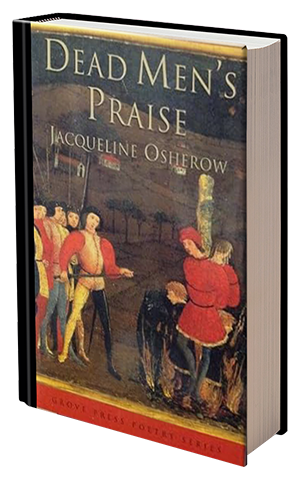 Dead Men's Praise by jacqueline Osherow