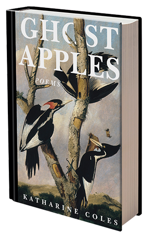 Ghost Apples by Katharine Coles