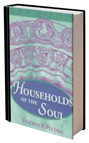 Households of the Soul by Vincent P. Pecora