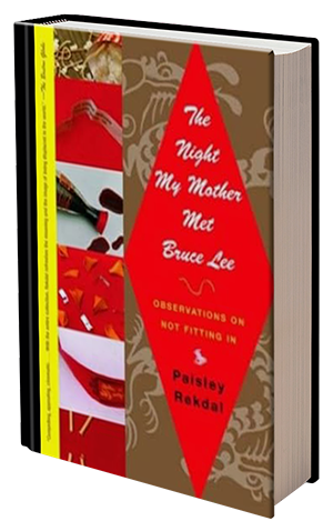 The Night My Mother Met Bruce Lee by Paisley Rekdal